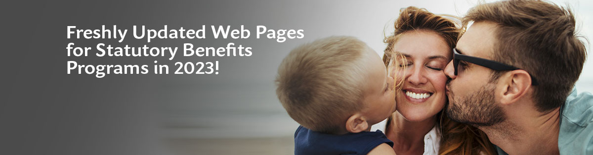Freshly Updated Web Pages for Statutory Benefits Programs in 2023!